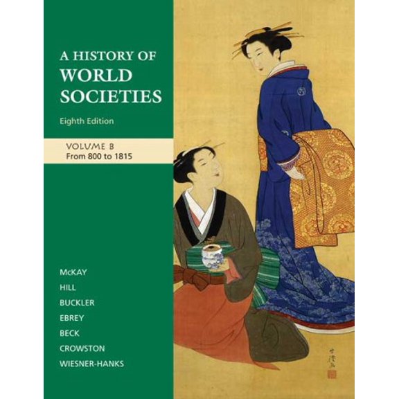 Pre-Owned A History of World Societies, Vol. B: From 800 to 1815