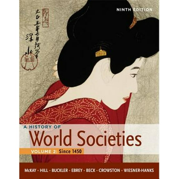 Pre-Owned A History of World Societies, Volume 2: Since 1450 Vol. 2 (Paperback) 9780312666934