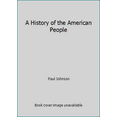 thumbnail image 1 of Pre-Owned A History of the American People (Paperback) 0965586804 9780965586801, 1 of 1