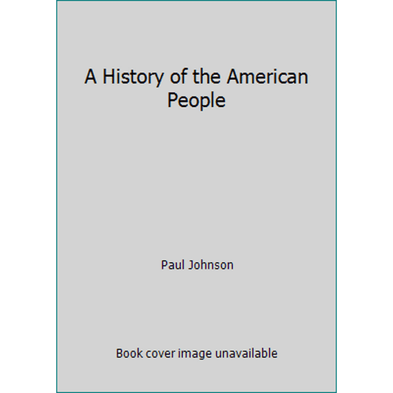 Pre-Owned A History of the American People (Paperback) 0965586804 9780965586801
