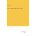 thumbnail image 1 of A History of the Battle of Bannockburn (Hardcover), 1 of 1