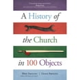 thumbnail image 1 of Pre-Owned History of the Church in 100 Objects, Paperback by Aquilina, Mike; Aquilina, Grace (CON), ISBN 1594717508, ISBN-13 9781594717505, 1 of 1