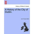 thumbnail image 1 of A History of the City of Dublin. Vol 1 (Paperback), 1 of 1