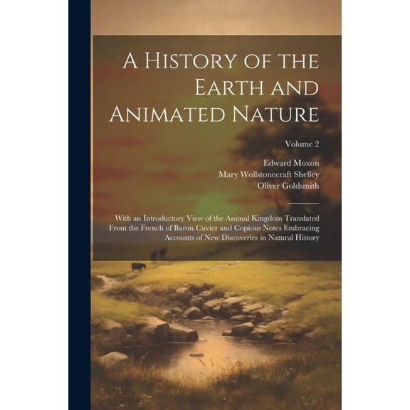 A History of the Earth and Animated Nature (Paperback)