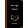 thumbnail image 1 of A History of the Family as a Social and Educational Institution (Hardcover), 1 of 1