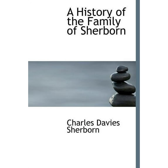 A History of the Family of Sherborn (Hardcover)