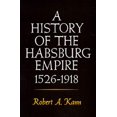 thumbnail image 1 of Pre-Owned A History of the Habsburg Empire, 1526-1918 (Paperback) 0520042069 9780520042063, 1 of 1