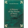 thumbnail image 1 of A History of the House of Percy Volume 1 (Paperback), 1 of 1