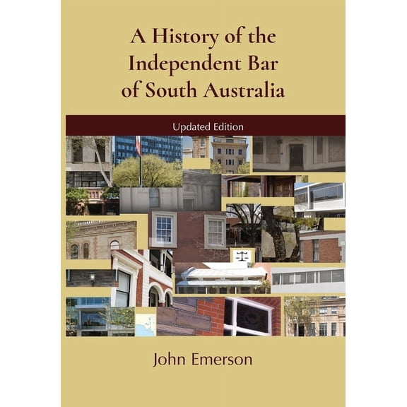 A History of the Independent Bar of South Australia, (Paperback)