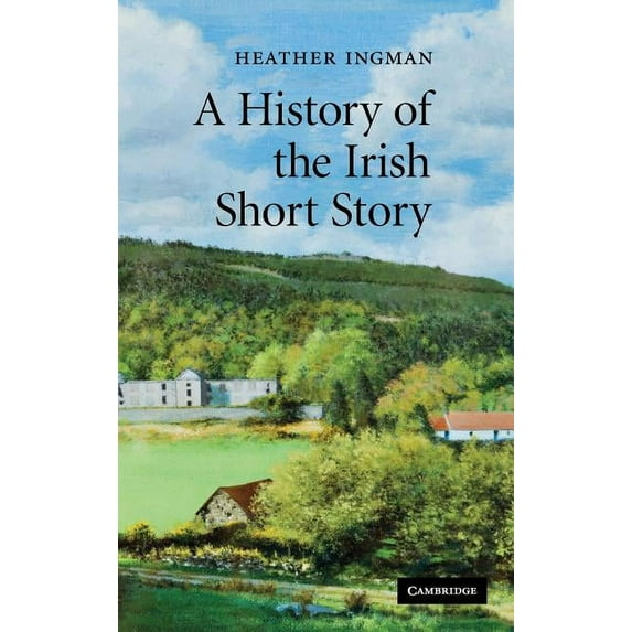 A History of the Irish Short Story, (Hardcover)