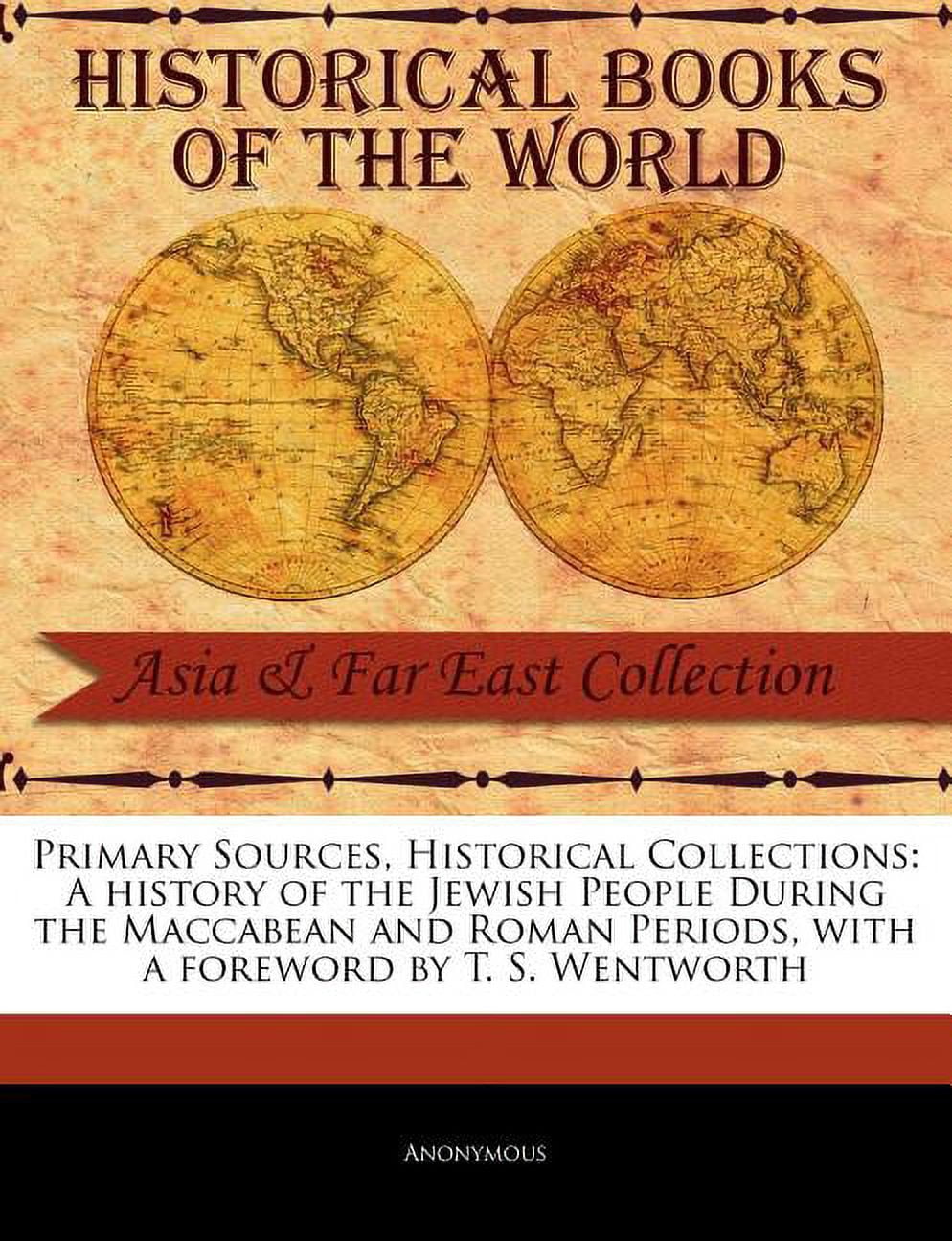 A History of the Jewish People During the Maccabean and Roman Periods ...