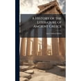 thumbnail image 1 of A History of the Literature of Ancient Greece, (Hardcover), 1 of 1