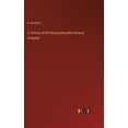 thumbnail image 1 of A History of the Massachusetts General Hospital (Hardcover), 1 of 1