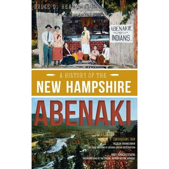 A History of the New Hampshire Abenaki (Hardcover)