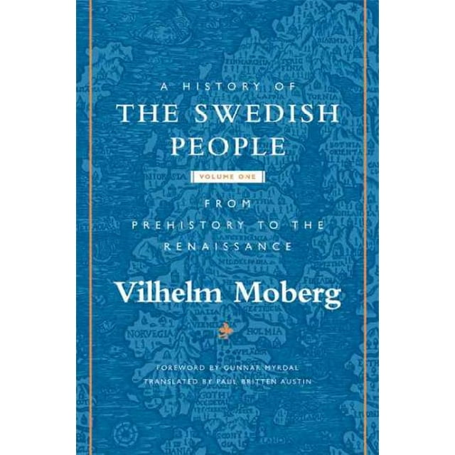 A History of the Swedish People : Volume 1: From Prehistory to the Renaissance (Paperback)