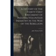 thumbnail image 1 of A History of the Thirty-first Rregiment of Indiana Volunteer Infantry in the War of the Rebellion (Hardcover), 1 of 1