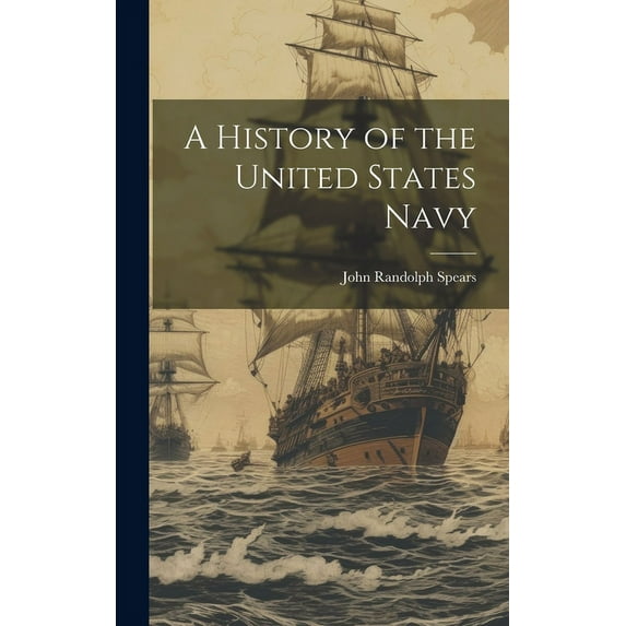 A History of the United States Navy (Hardcover)