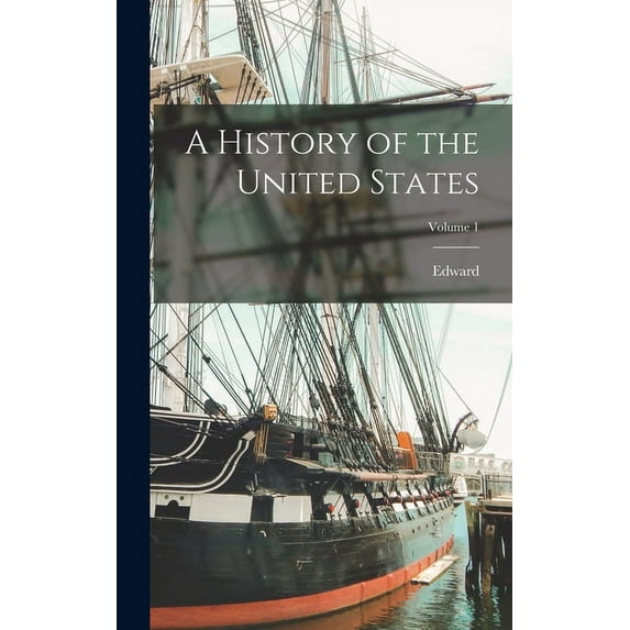 A History of the United States; Volume 1 (Hardcover)