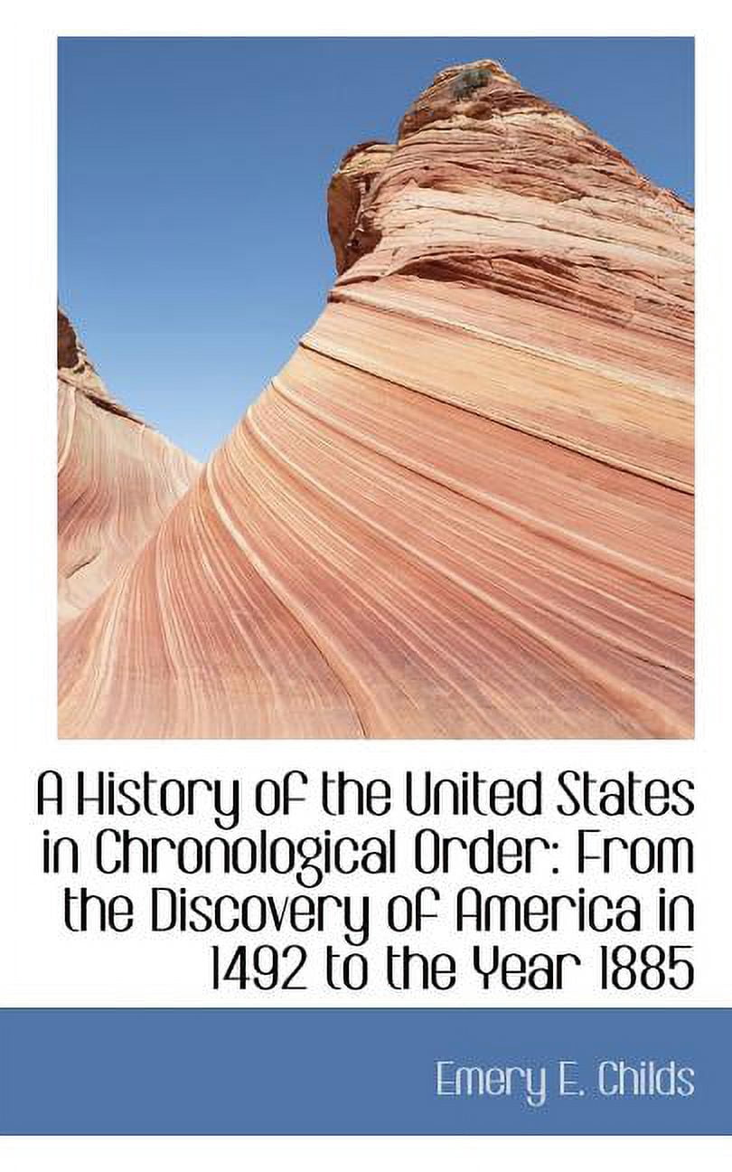 A History of the United States in Chronological Order from the Discovery of America in 1492 Paperback