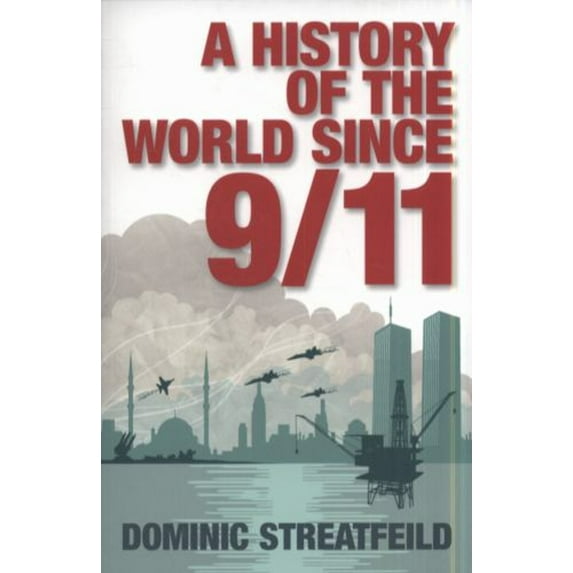 Pre-Owned A History of the World since 9/11 (Paperback) 9781843547662