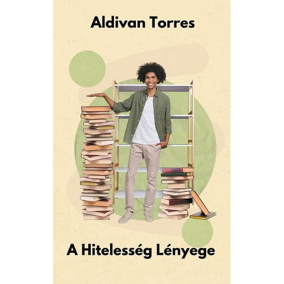 A Hitelesség Lényege (Paperback)