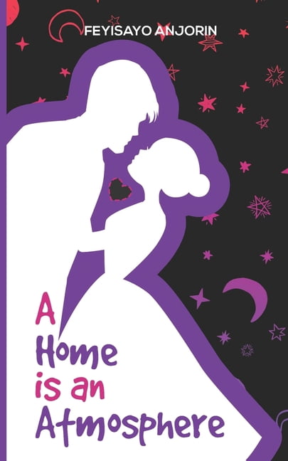 A Home Is An Atmosphere (Paperback)
