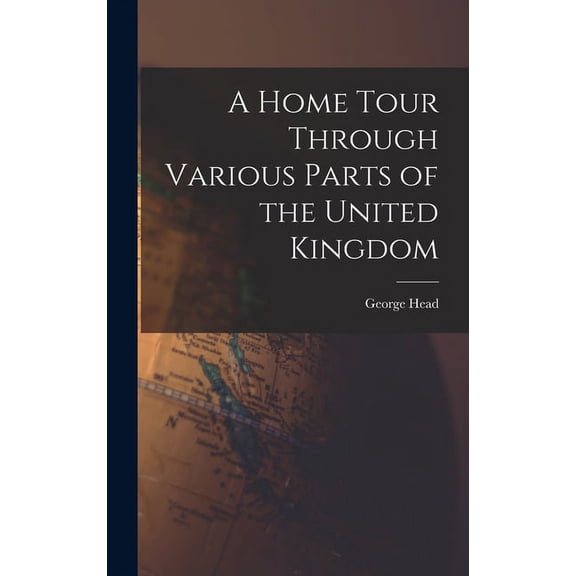 A Home Tour Through Various Parts of the United Kingdom (Hardcover)