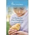 thumbnail image 1 of Pre-Owned A Home for Her Daughter (Mass Market Paperback) 1335488383 9781335488381, 1 of 1