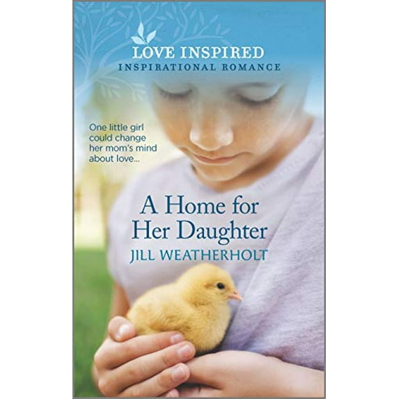 Pre-Owned A Home for Her Daughter (Mass Market Paperback) 1335488383 9781335488381