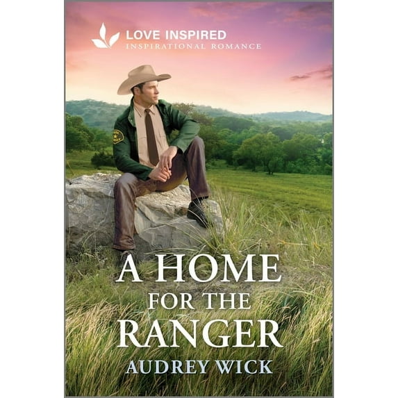 A Home for the Ranger: An Uplifting Inspirational Romance, (Paperback)