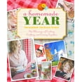 thumbnail image 1 of Pre-Owned A Homemade Year: The Blessings of Cooking, Crafting, and Coming Together (Paperback) 1612610676 9781612610672, 1 of 1