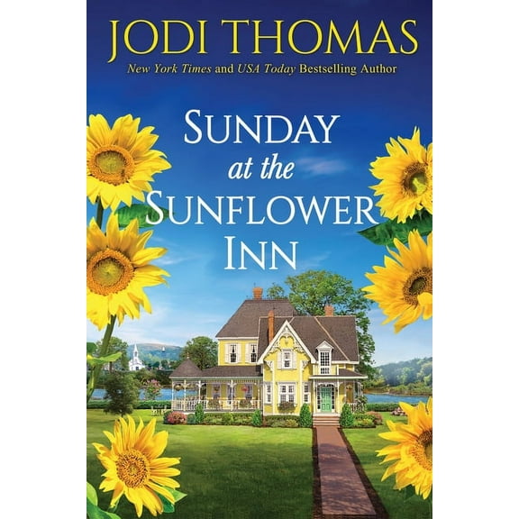 A Honey Creek Novel Sunday at the Sunflower Inn: A Heartwarming Texas Love Story, (Paperback)