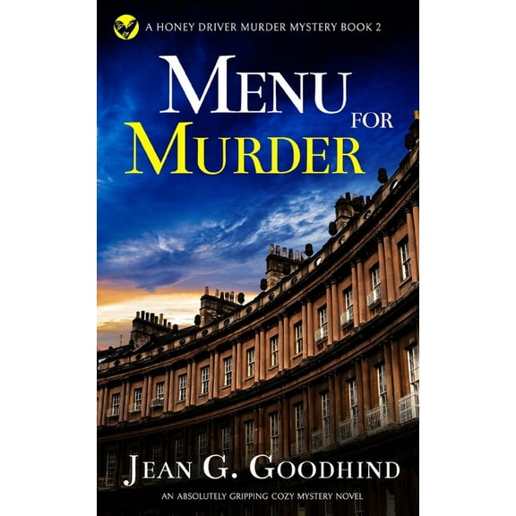 A Honey Driver Murder Mystery: MENU FOR MURDER an absolutely gripping cozy mystery novel (Paperback)