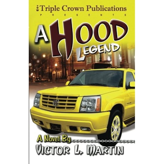 Pre-Owned A Hood Legend (Paperback) 0974789569 9780974789569