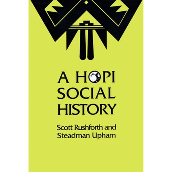 Pre-Owned A Hopi Social History (Paperback) 0292730675 9780292730670