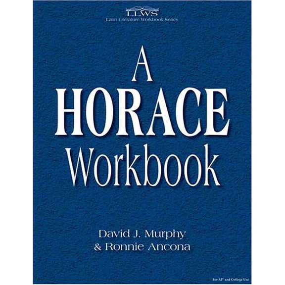 Pre-Owned A Horace Workbook (Latin Literature Workbook Series) Paperback