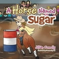 thumbnail image 1 of A Horse Named Sugar (Paperback) by Jillian Connolly, 1 of 1