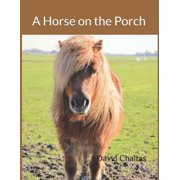 A Horse on the Porch, Paperback