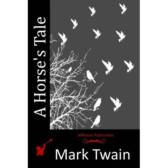 A Horse's Tale, (Paperback)