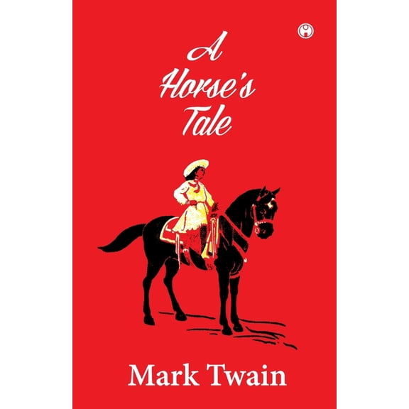 A Horse's Tale, (Paperback)