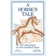 thumbnail image 1 of Pre-Owned A Horse's Tale: Ten Adventures in 100 Years (Hardcover) by Nancy Luenn, 1 of 1