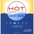 thumbnail image 1 of Pre-Owned A Hot Planet Needs Cool Kids: Understanding Climate Change and What You Can Do about It Paperback, 1 of 1