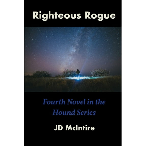 A Hound Series Novel: Righteous Rogue (Paperback)