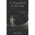 thumbnail image 1 of A House-Boat on the Styx (Paperback), 1 of 1