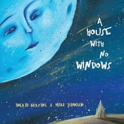 A House With No Windows, Paperback
