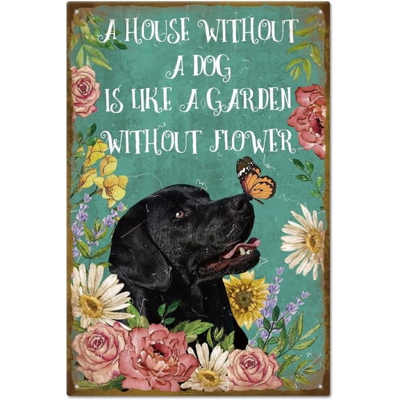 "A House Without A Dog is Like a Garden Without Flower" Vintage Black Dog Metal Warning Tin Sign Plaque Poster 812inch Retro for Home Yards Farm Material Iron
