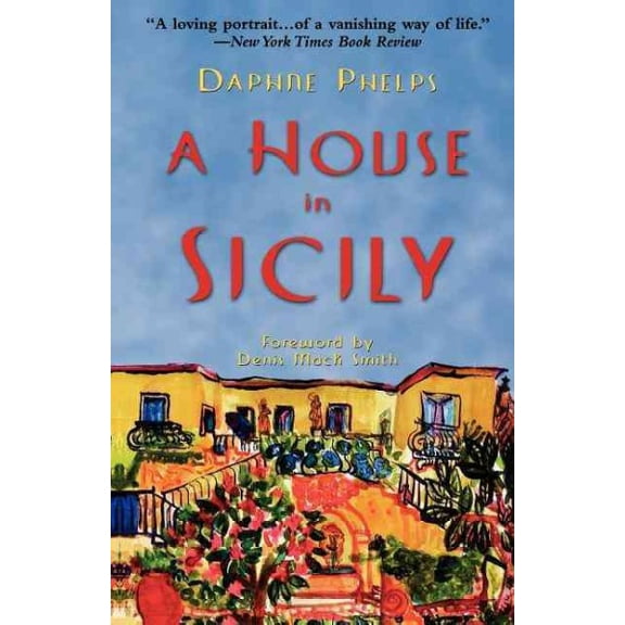 Pre-Owned A House in Sicily (Paperback) 0786707941 9780786707942