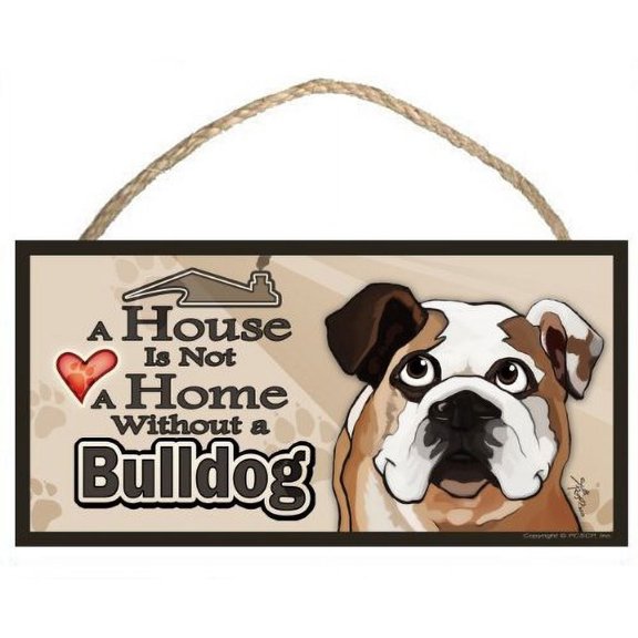 "A House is Not a Home without a Bulldog" Cartoon Look Dog Sign / Plaque (portrait view) featuring the art of Scott Rogers