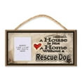 thumbnail image 1 of A House is Not a Home without a Rescue Dog Wooden Dog Sign with Clear Insert for Your Pet Photo, 1 of 1