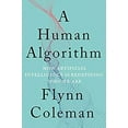 thumbnail image 1 of Pre-Owned A Human Algorithm: How Artificial Intelligence Is Redefining Who We Are (Hardcover) 1640092366 9781640092365, 1 of 1